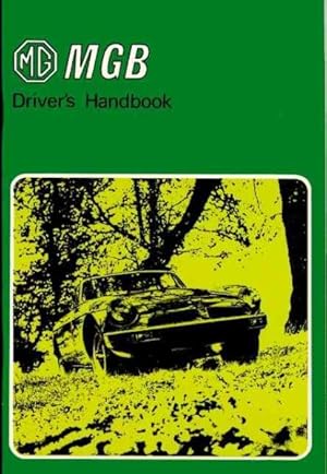 Seller image for Mgb Tourer & Gt Driver' s Handbook for sale by GreatBookPrices