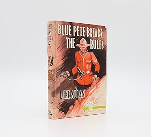 Bild des Verkufers fr BLUE PETE BREAKS THE RULES zum Verkauf von LUCIUS BOOKS (ABA, ILAB, PBFA)