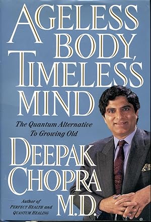 Seller image for Ageless Body, Timeless Mind: The Quantum Alternative to Growing Old for sale by The Book House, Inc.  - St. Louis