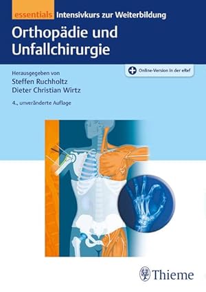 Imagen del vendedor de Orthopdie und Unfallchirurgie essentials: Intensivkurs zur Weiterbildung a la venta por buchlando-buchankauf