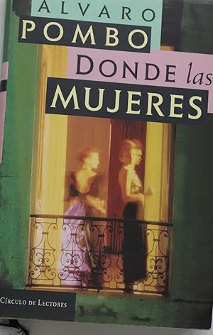 Imagen del vendedor de Donde las mujeres a la venta por Librera Alonso Quijano