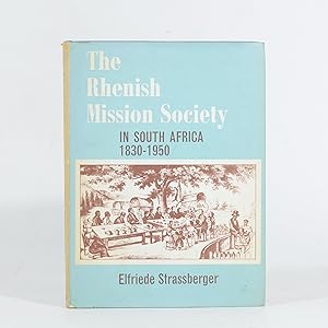 The Rhenish Mission Society in South Africa 1830 - 1950