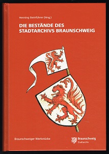 Bild des Verkufers fr Die Bestnde des Stadtarchivs Braunschweig. - zum Verkauf von Libresso Antiquariat, Jens Hagedorn