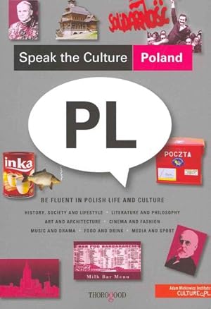 Imagen del vendedor de Speak the Culture Poland : Be Fluent in Polish Life and Culture a la venta por GreatBookPrices