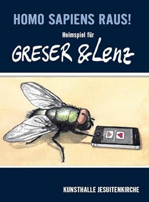 Bild des Verkufers fr Homo sapiens raus! Heimspiel fr Greser & Lenz zum Verkauf von AHA-BUCH GmbH