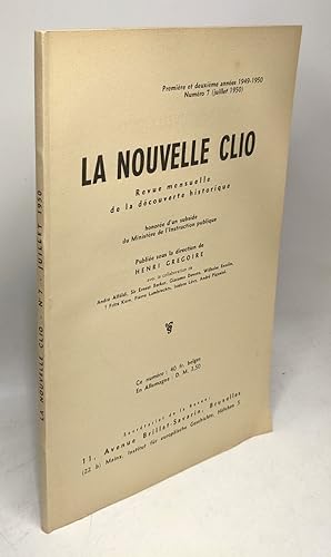 Seller image for La nouvelle clio - revue mensuelle de la dcouverte historique - numro 7 Juillet 1950 for sale by crealivres