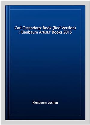 Immagine del venditore per Carl Ostendarp: Book (Red Version) : Kienbaum Artists' Books 2015 venduto da GreatBookPrices