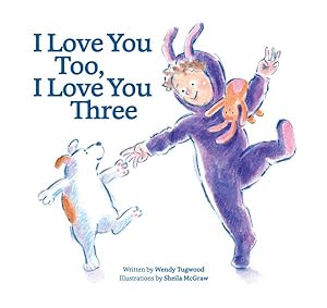 Seller image for I Love You Too, I Love You Three for sale by GreatBookPrices