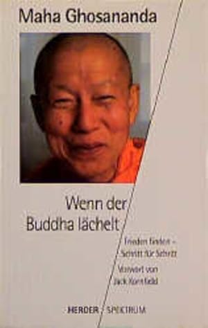 Seller image for Wenn der Buddha lchelt: Frieden finden - Schritt fr Schritt (HERDER spektrum) for sale by Gerald Wollermann
