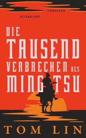 Die tausend Verbrechen des Ming Tsu: Thriller | Ein Rachefeldzug durch den Wilden Westen (suhrkam...