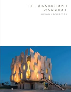 Seller image for Burning Bush Synagogue : Armon Architectures for sale by GreatBookPrices