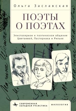 Immagine del venditore per Poets On Poets: The Epistolary And Poetic Communication Of Tsvetaeva, Pasternak, And Rilke venduto da GreatBookPrices
