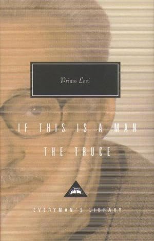Image du vendeur pour If This Is a Man, and The Truce (Everyman's Library Classics) mis en vente par WeBuyBooks