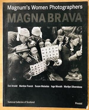 Seller image for MAGNA BRAVA: MAGNUM'S WOMEN PHOTOGRAPHERS for sale by Happyfish Books