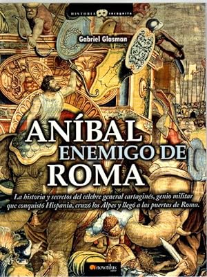 Bild des Verkufers fr Anbal, enemigo de Roma . zum Verkauf von Librera Astarloa