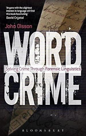 Seller image for Wordcrime: Solving Crime Through Forensic Linguistics for sale by WeBuyBooks