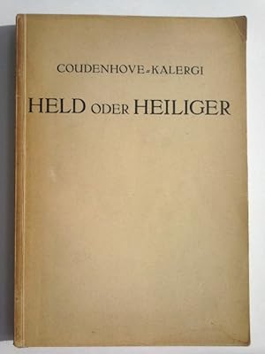 Seller image for Held oder Heiliger. R. N. Coudenhove-Kalergi for sale by Herr Klaus Dieter Boettcher