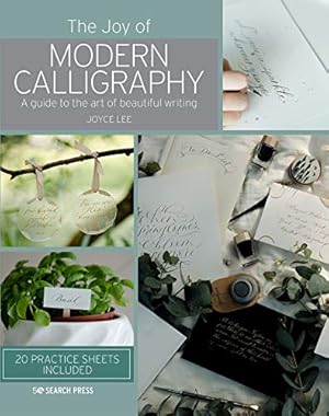 Bild des Verkufers fr The Joy of Modern Calligraphy: A guide to the art of beautiful writing zum Verkauf von WeBuyBooks