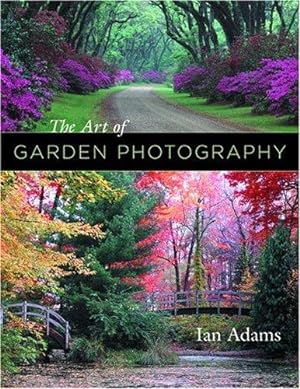 Seller image for The Art of Garden Photography for sale by WeBuyBooks