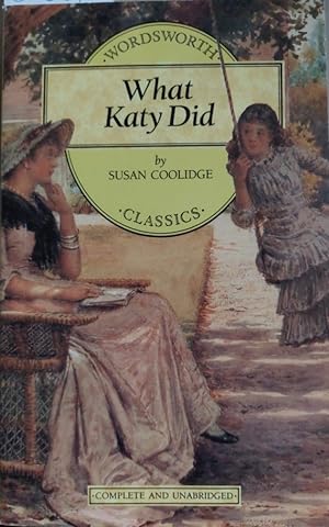Seller image for What Katy Did (Wordsworth Collection) for sale by Martin Preu / Akademische Buchhandlung Woetzel