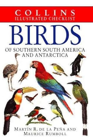 Bild des Verkufers fr Birds of Southern South America and Antarctica (Illustrated Checklist) (Collins Illustrated Checklist S.) zum Verkauf von WeBuyBooks 2