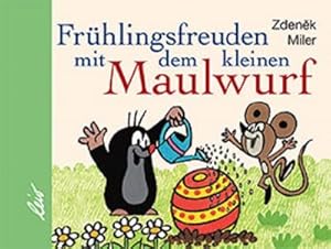 Imagen del vendedor de Frhlingsfreuden mit dem kleinen Maulwurf   Minibchlein   a la venta por Versandbuchhandlung Kisch & Co.