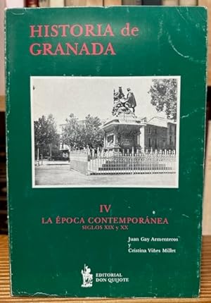 Immagine del venditore per HISTORIA DE GRANADA. Tomo IV. LA EPOCA CONTEMPORANEA, Siglos XIX y XX venduto da Fbula Libros (Librera Jimnez-Bravo)