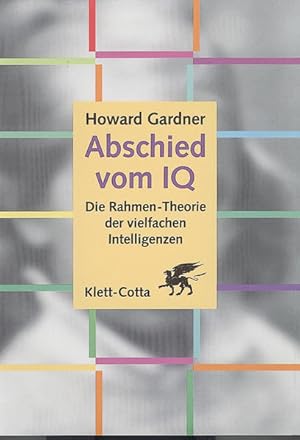 Bild des Verkufers fr Abschied vom I.Q.: Die Rahmen-Theorie der vielfachen Intelligenzen zum Verkauf von Studibuch