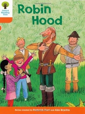 Imagen del vendedor de Oxford Reading Tree: Level 6: Stories: Robin Hood (Oxford Reading Tree, Biff, Chip and Kipper Stories New Edition 2011) a la venta por WeBuyBooks