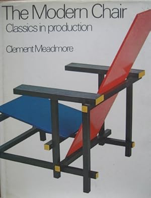 Seller image for The Modern Chair. Classics in production. for sale by Antiquariat Bernd Preler