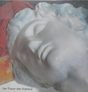 Imagen del vendedor de Der Traum des Orpheus. Mythologie in der italienischen Gegenwartskunst 1967 bis 1984. a la venta por Antiquariat Bernd Preler