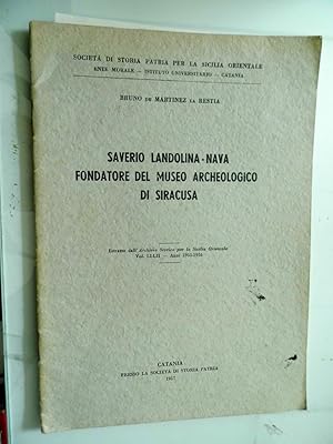 SAVERIO LANDOLINA - NAVA FONDATORE DEL MUSEO ARCHEOLOGICO DI SIRACUSA