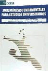 Seller image for MATEMTICAS FUNDAMENTALES PARA ESTUDIOS UNIVERSITARIOS for sale by Agapea Libros