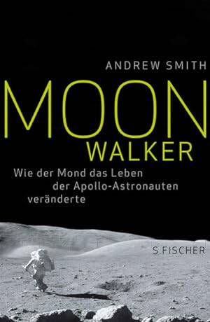 Bild des Verkufers fr Moonwalker: Wie der Mond das Leben der Apollo-Astronauten vernderte zum Verkauf von Studibuch