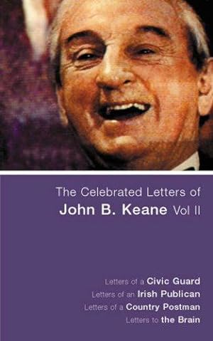 Bild des Verkufers fr Celebrated Letters of John B Keane Vol 2: v. 2 (The Celebrated Letters of John B. Keane) zum Verkauf von WeBuyBooks