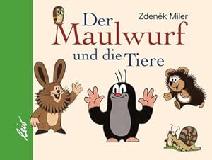 Imagen del vendedor de Der Maulwurf und die Tiere  Minibchlein a la venta por Versandbuchhandlung Kisch & Co.