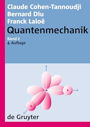 Seller image for Claude Cohen-Tannoudji; Bernard Diu; Franck Lalo: Quantenmechanik. Band 2 for sale by Studibuch