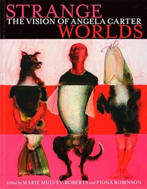 Seller image for Strange Worlds : The Vision of Angela Carter for sale by GreatBookPrices