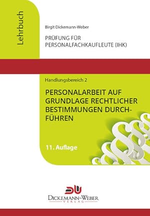 Bild des Verkufers fr Personalfachkaufleute - Lehrbuch Handlungsbereich 2: Personalarbeit auf Grundlage rechtlicher Bestimmungen durchfhren zum Verkauf von Studibuch