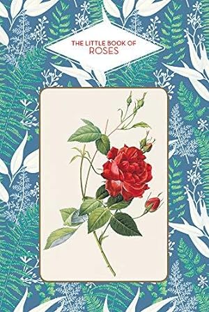 Bild des Verkufers fr The Little Book of Roses zum Verkauf von WeBuyBooks