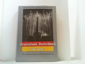 Image du vendeur pour Deutschland, Deutschland ber alles. Der deutsche Kampf um Selbstbestimmung. mis en vente par Antiquariat Uwe Berg