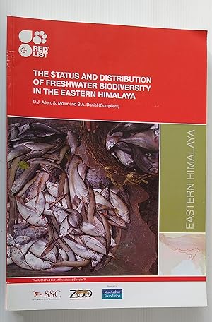 The Status and Distribution of Freshwater Biodiversity in the Eastern Himalaya - IUCN Red List of...