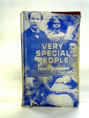 Seller image for Very Special People: The Struggles, Loves And Triumphs Of Human Oddities for sale by World of Rare Books