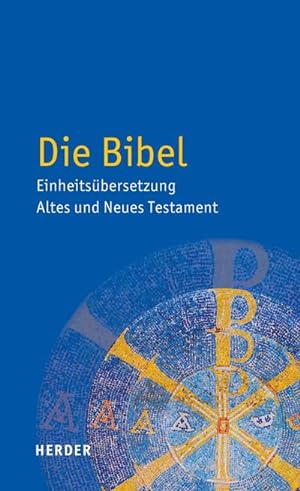 Bild des Verkufers fr Die Bibel: Einheitsbersetzung der Heiligen Schrift zum Verkauf von Rheinberg-Buch Andreas Meier eK