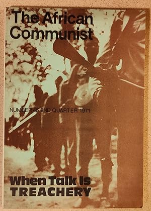 Immagine del venditore per The African Communist 45 Second Quarter 1971 / Toussaint "When Talk Is Treachery" / Henry Maya "Uganda - The Imperialist Threat To Africa" / B Tau "Guinea - The Imperialist Threat To Africa" / J Villiers "Botswana - Balanced on a Tightrope" / "Socialist Land Reform In Tanzania" / A Ramsamy "Why I Joined The Communist Party" / A Lerumo "The Stormy Twenties (50 Years of the Communist Party)" venduto da Shore Books