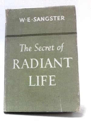 Seller image for The Secret of Radiant Life for sale by World of Rare Books