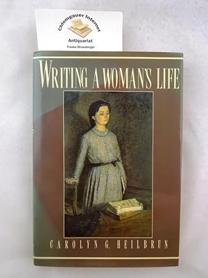 Seller image for Writing a Woman's Life ISBN 10: 0393026019ISBN 13: 9780393026016 for sale by Chiemgauer Internet Antiquariat GbR