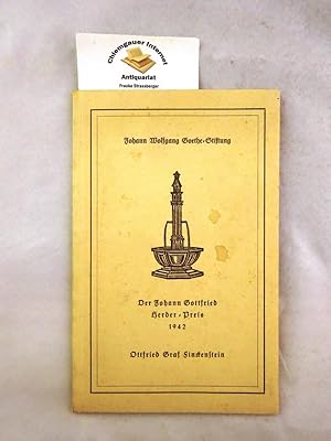 Johann Wolfgang Goethe-Stiftung: Der Johann Gottfried Herder-Preis 1942 Zur Erinnerung an die Ver...