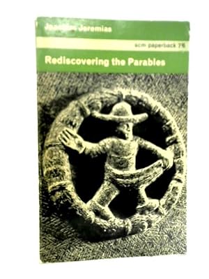 Immagine del venditore per Rediscovering the Parables venduto da World of Rare Books