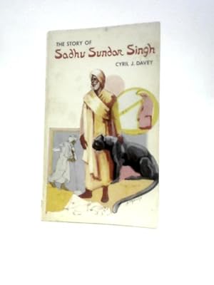 Seller image for The Story of Sadhu Sundar Singh for sale by World of Rare Books